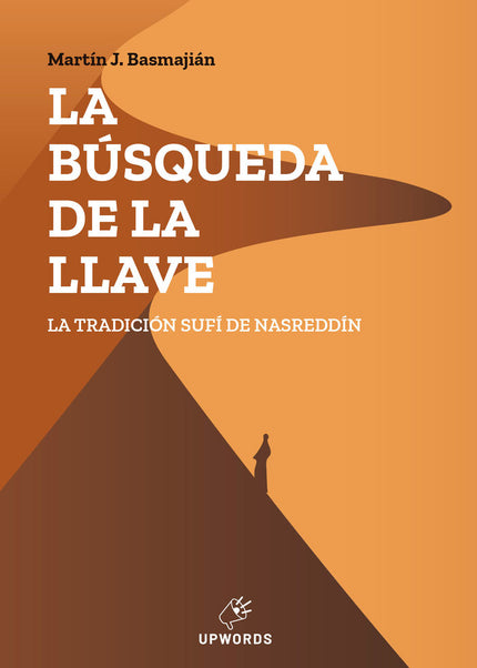 La búsqueda de la llave - Martín Jorge Basmajián - Tapa blanda