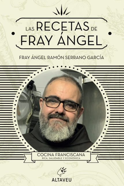 Las Recetas De Fray ángel
