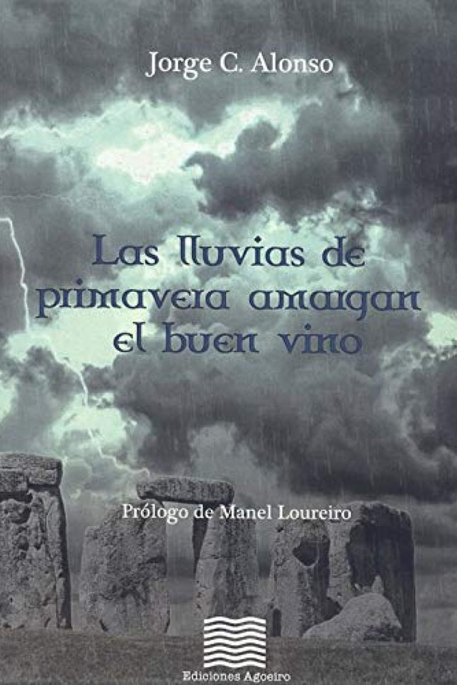Portada del libro Las Lluvias De Primavera Amargan El Buen Vino