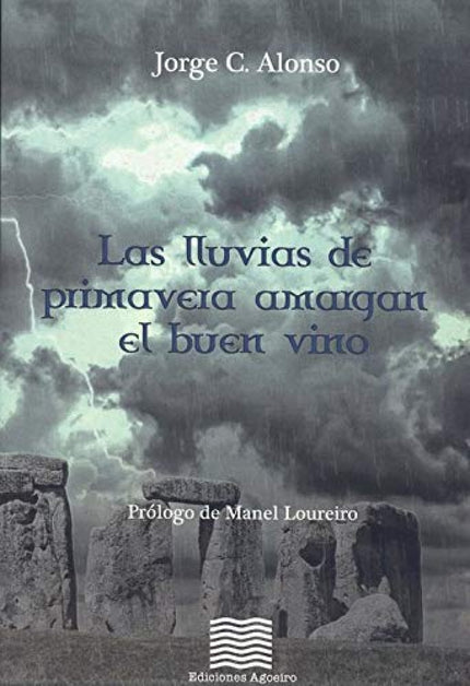 Portada del libro Las Lluvias De Primavera Amargan El Buen Vino