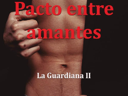 Pacto entre amantes - Miriam López de Barrera - Tapa blanda