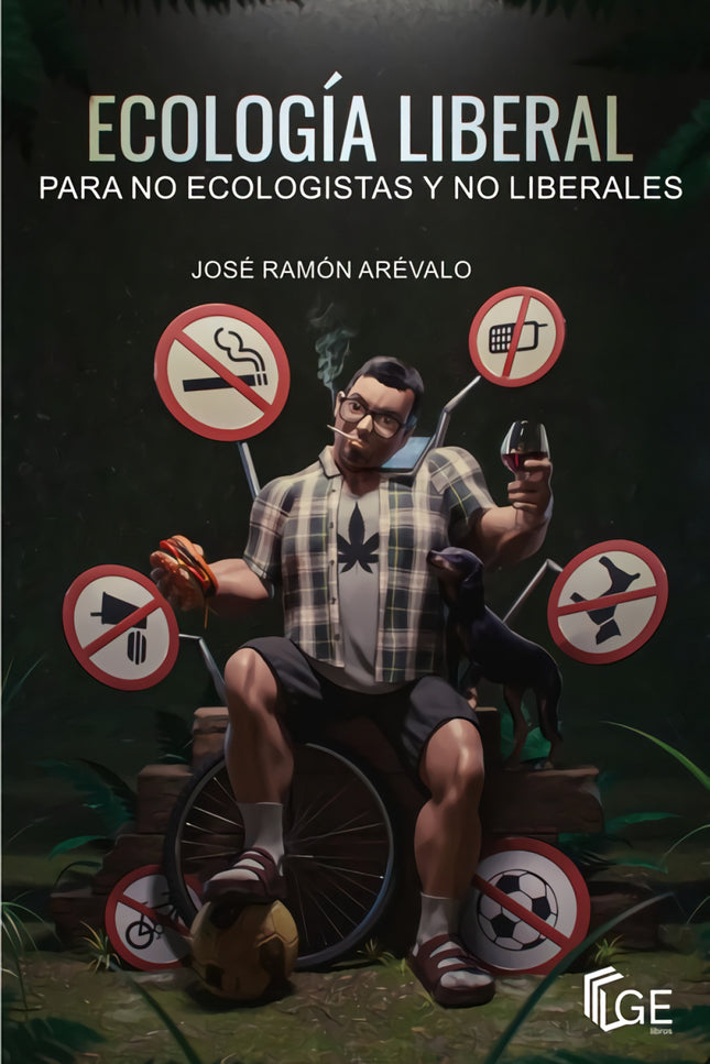 Ecología Liberal Para No Ecologistas Y No Liberales