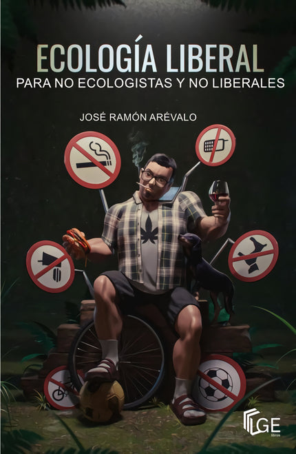 Ecología Liberal Para No Ecologistas Y No Liberales