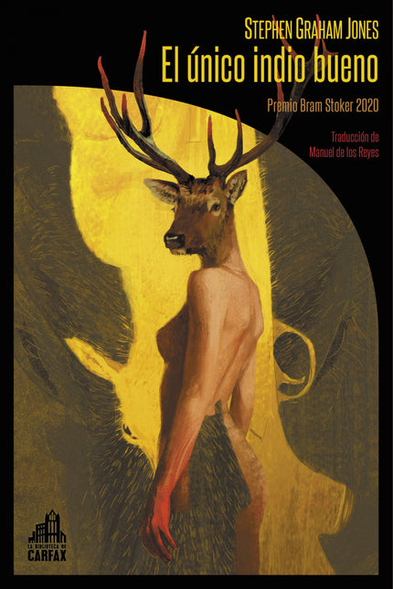 EL UNICO INDIO BUENO - Stephen Graham Jones - RUSTICA
