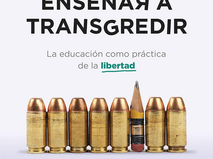 Enseñar A Transgredir