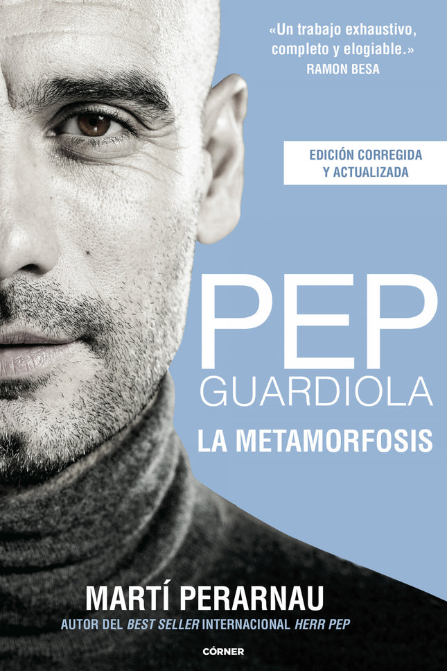 Pep Guardiola. La Metamorfosis. Edición 10º Aniversario