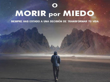 VIVIR POR AMOR O MORIR POR MIEDO - Jorge Carrasco Huerta - Tapa blanda