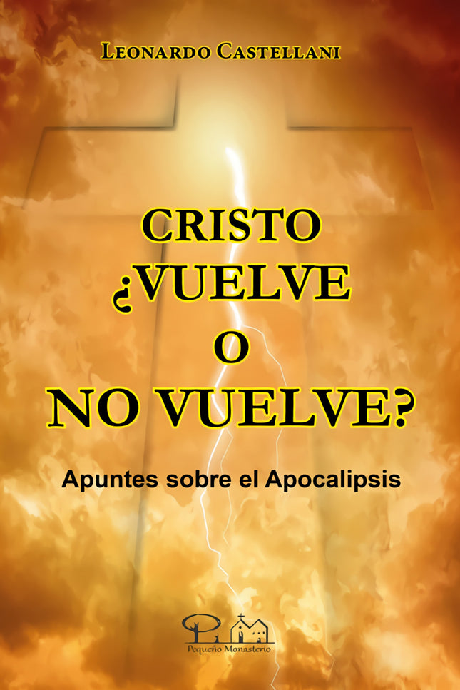Cristo ¿vuelve O No Vuelve?
