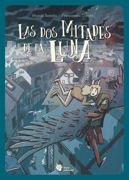 LAS DOS MITADES DE LA LUNA - Marco Rocchi - TAPA DURA