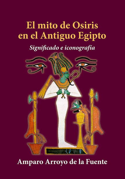El Mito De Osiris En El Antiguo Egipto