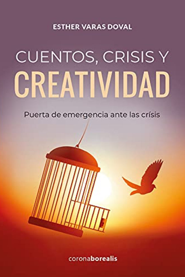 Cuentos,crisis Y Creatividad