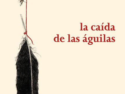 La Caída De Las águilas