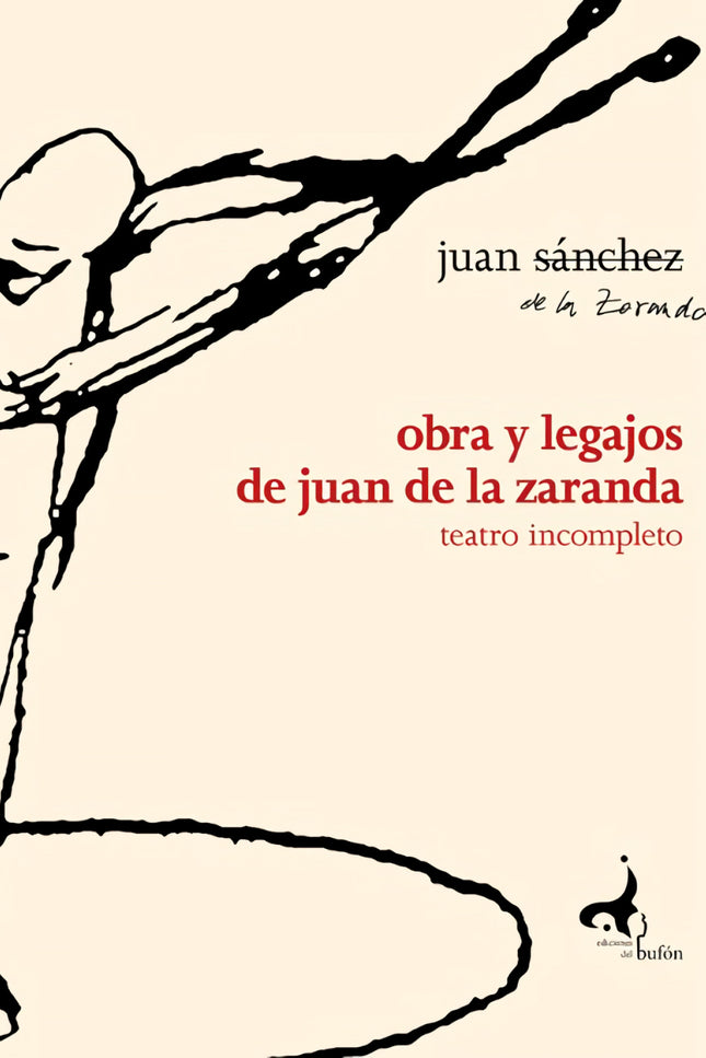 Obra Y Legajos De Juan De La Zaranda