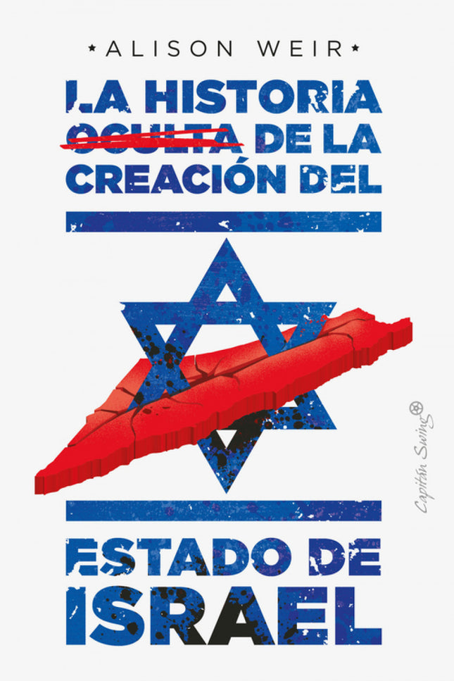 La Historia Oculta De La Creación Del Estado De Israel