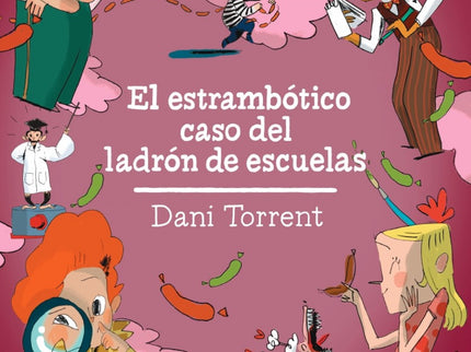 El Estrambótico Caso Del Ladrón De Escuelas