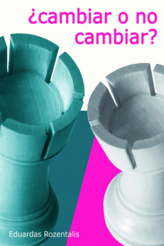 Cambiar O No Cambiar