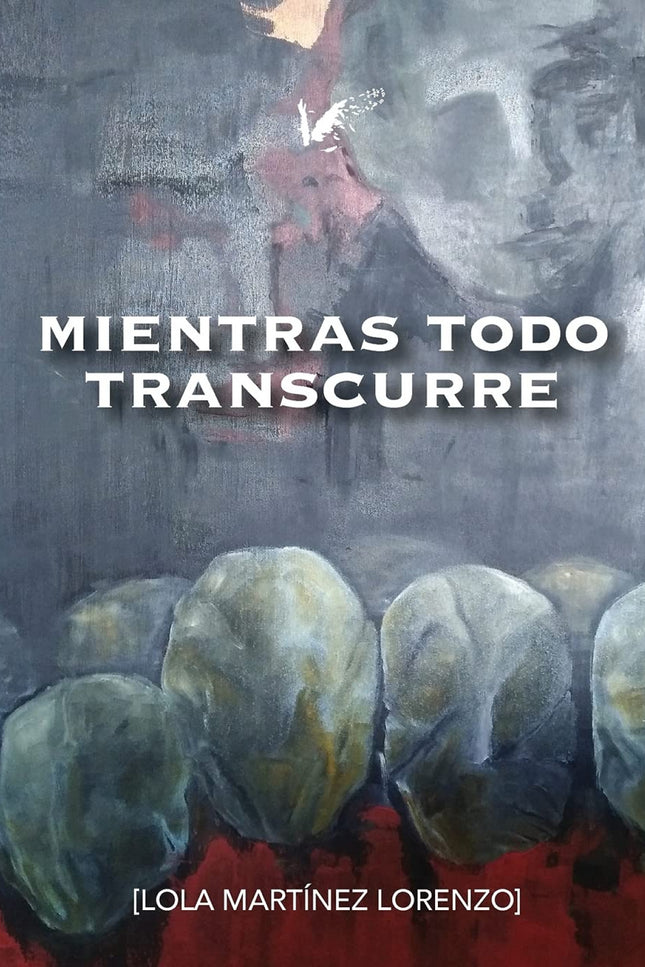 Mientras Todo Transcurre