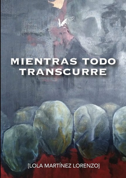 Mientras Todo Transcurre