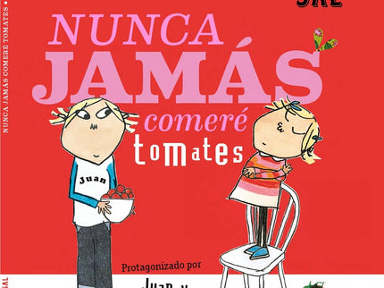 Nunca Jamás Comeré Tomates