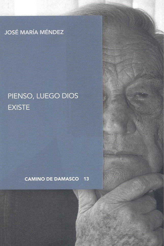 Pienso, Luego Dios Existe