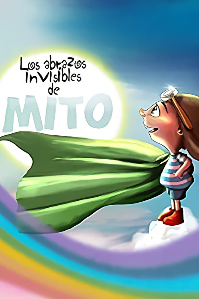 Los Abrazos Invisibles De Mito