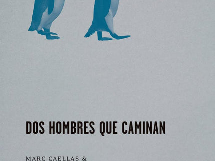 Dos Hombres Que Caminan