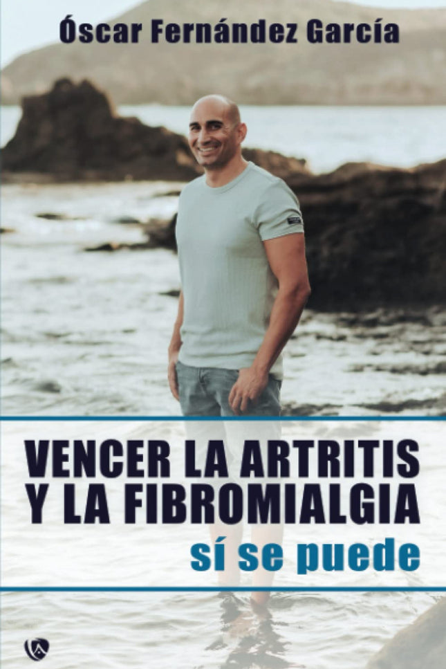 Vencer A La Artitris Y La Fibromialgia