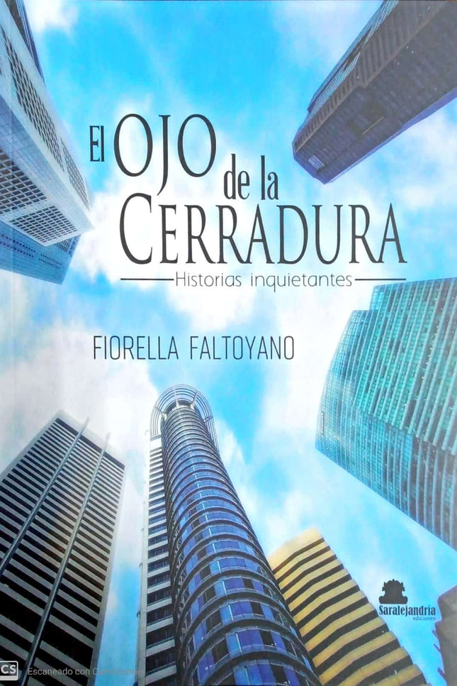 EL OJO DE LA CERRADURA. Historias inquietantes. - Fiorella Faltoyano - RUSTICA