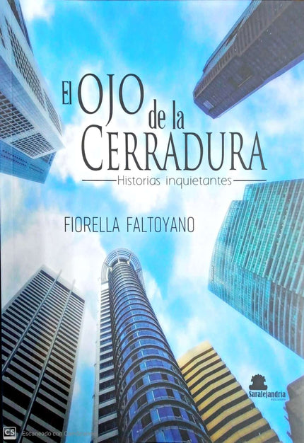 EL OJO DE LA CERRADURA. Historias inquietantes. - Fiorella Faltoyano - RUSTICA