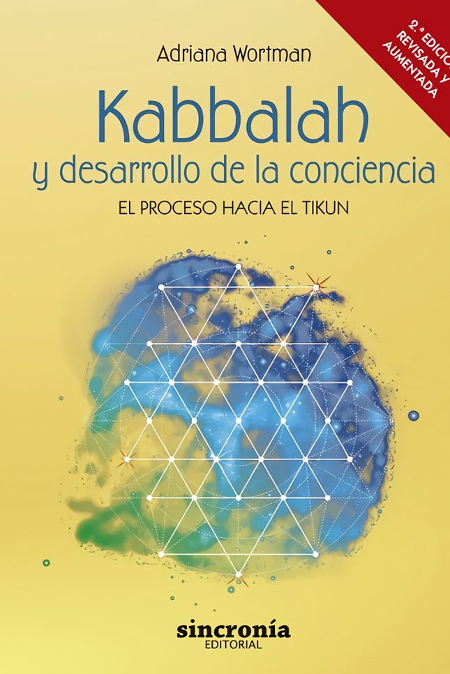Kabbalah Y Desarrollo De La Conciencia. 2ª Edición Revisada Y Ampliada