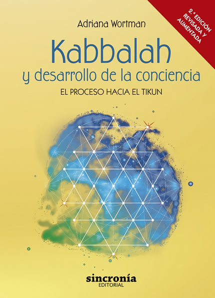 Kabbalah Y Desarrollo De La Conciencia. 2ª Edición Revisada Y Ampliada