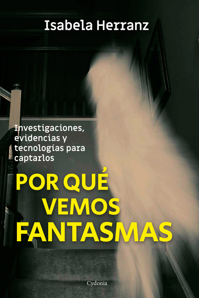Por Qué Vemos Fantasmas