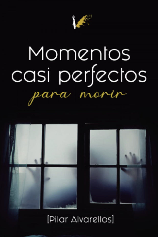 Momentos Casi Perfectos Para Morir