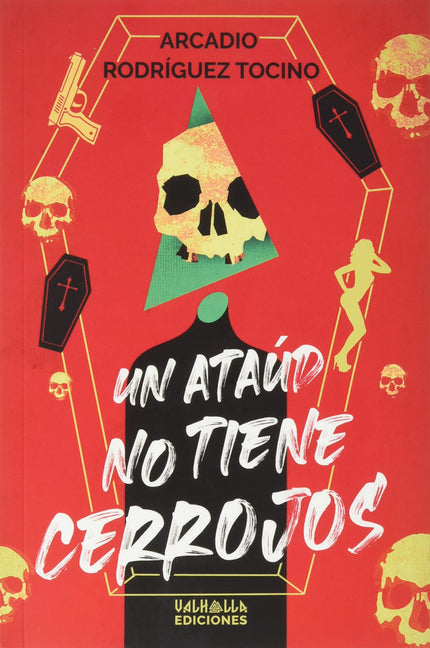 Un Ataúd No Tiene Cerrojos