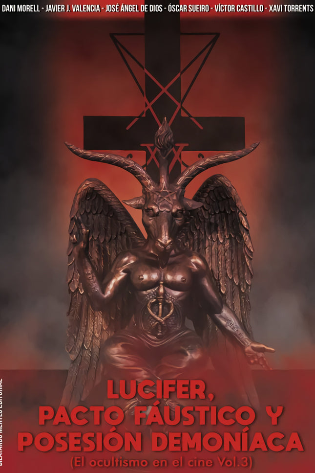 Lucifer, Pacto Fáustico Y Posesión Demoníaca