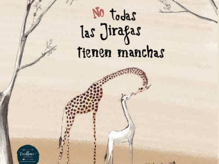 No Todas Las Jirafas Tienen Manchas