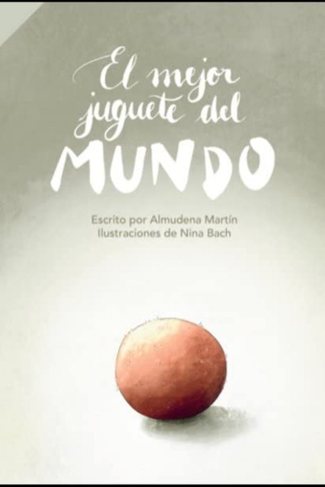 El Mejor Juguete Del Mundo