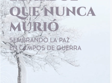 El árbol Que Nunca Murió
