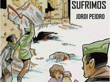 Aquella Guerra Que Sufrimos