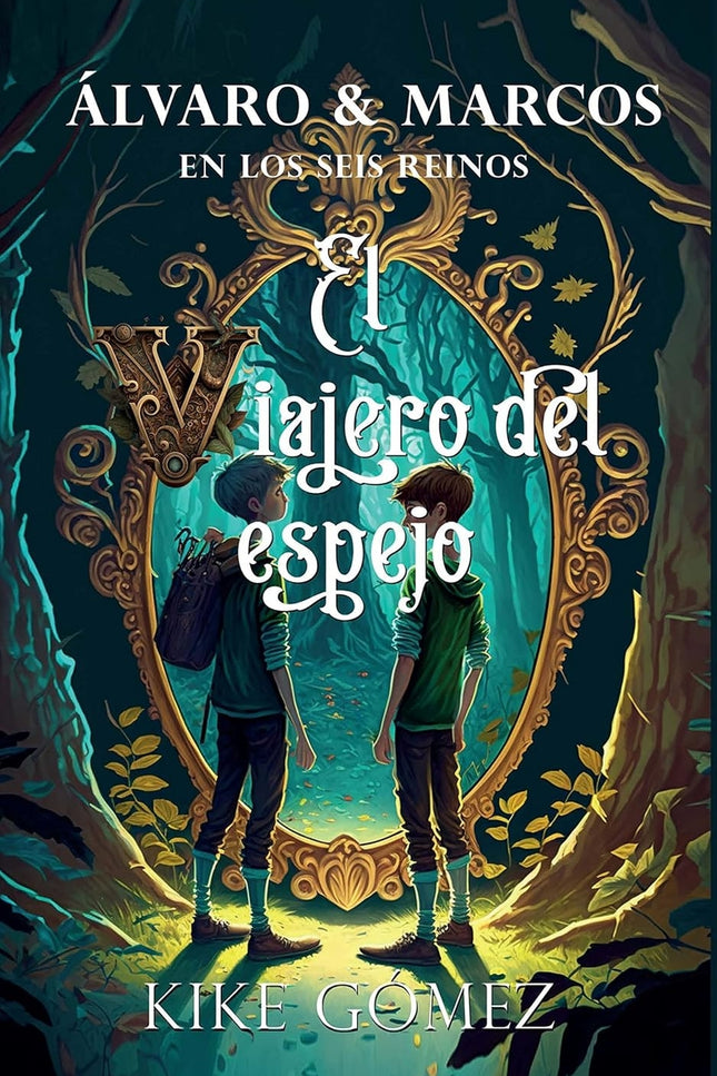 álvaro Y Marcos En Los Seis Reinos