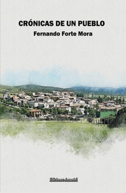 Crónicas De Un Pueblo