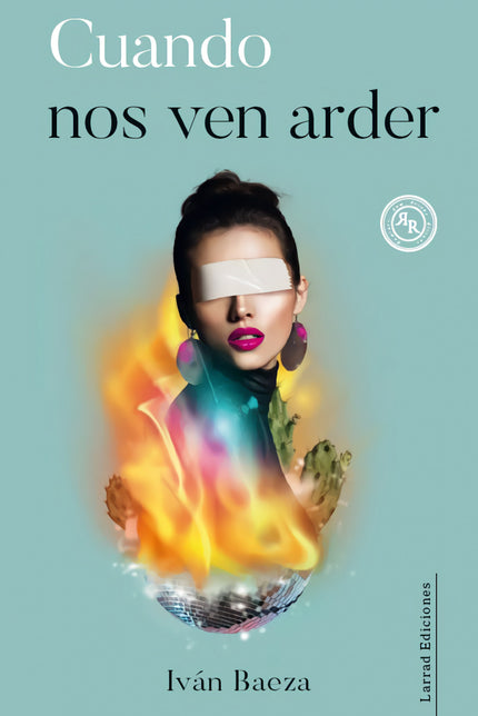 Cuando Nos Ven Arder