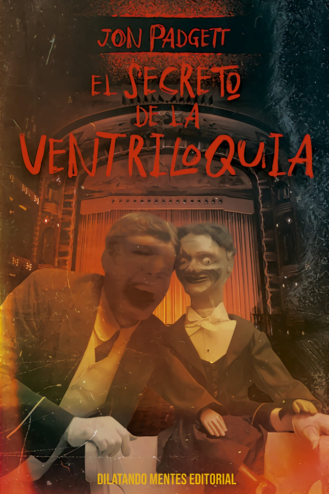 Secreto De La Ventriloquia, El