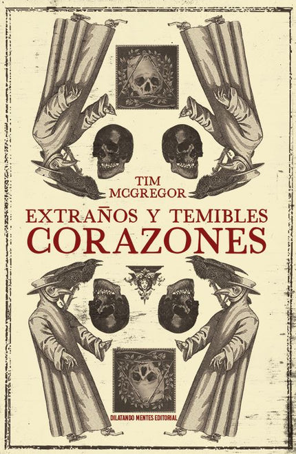 Extraños Y Temibles Corazones