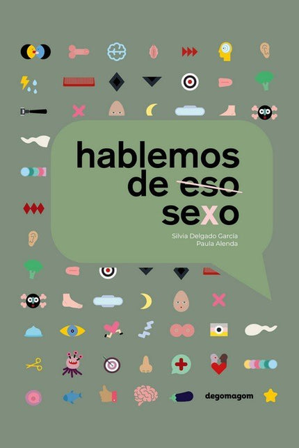 HABLEMOS DE ( ESO) SEXO - Silvia Delgado García - Tapa blanda