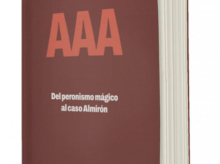 Aaa. Del Peronismo Mágico Al Caso Almirón