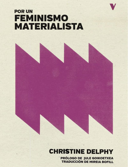 POR UN FEMINISMO MATERIALISTA - Christine Delphy - RUSTICA