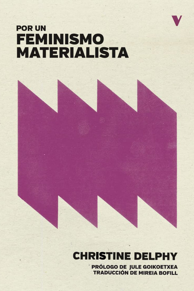 POR UN FEMINISMO MATERIALISTA - Christine Delphy - RUSTICA