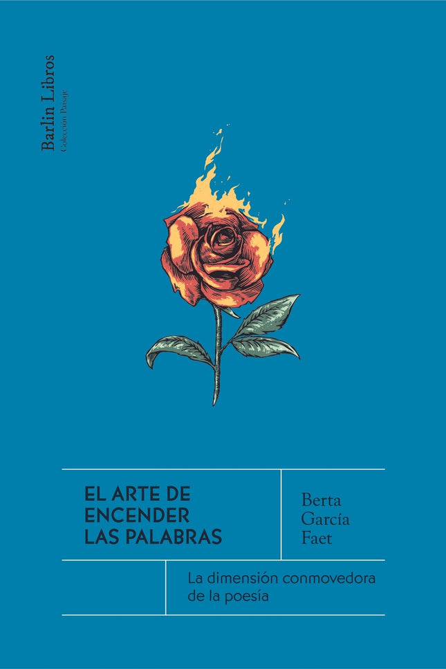 El Arte De Encender Las Palabras