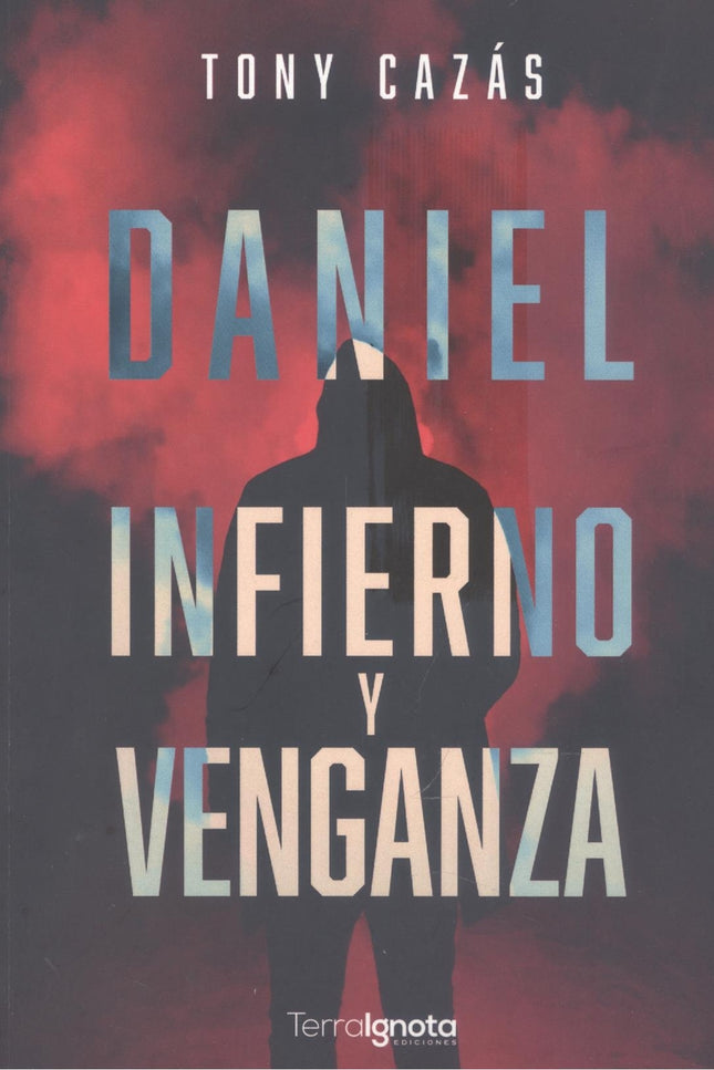 Daniel. Infierno Y Venganza